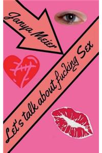 Let's talk about fucking Sex