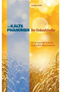 Das Kältephänomen - der Einkaufshelfer