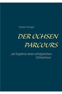 Der Ochsen Parcours