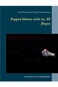 Puppen können nicht ins All fliegen