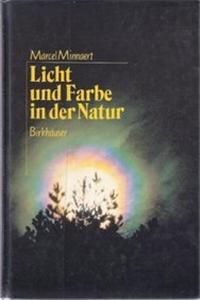 Licht Und Farbe in Der Natur