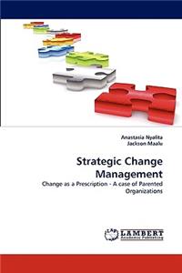 Strategic Change Management