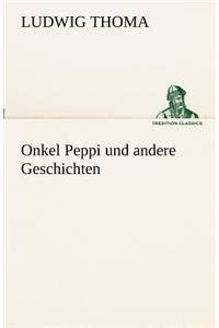 Onkel Peppi Und Andere Geschichten