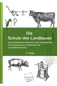 Die Schule Des Landbaues