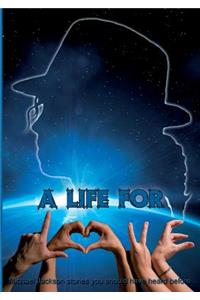Life for L.O.V.E.
