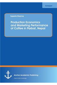 Production Economics and Marketing Performance of Coffee in Parbat, Nepal