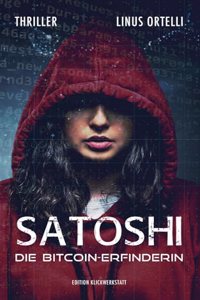 SATOSHI: Die Bitcoin-Erfinderin
