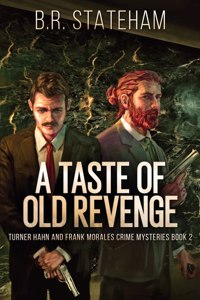 Taste of Old Revenge