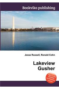 Lakeview Gusher