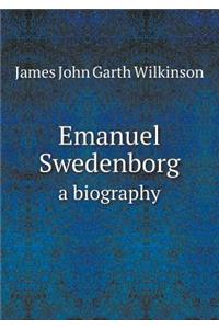 Emanuel Swedenborg a Biography