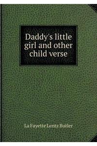 Daddy's little girl and other child verse