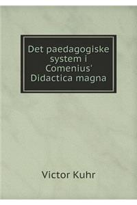 Det Paedagogiske System I Comenius' Didactica Magna