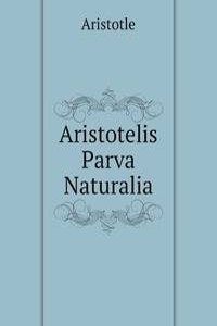 Aristotelis Parva Naturalia