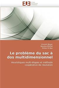 Le problème du sac à dos multidimensionnel