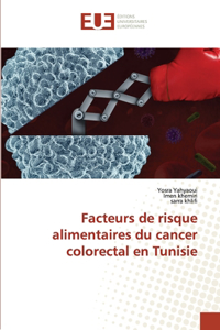 Facteurs de risque alimentaires du cancer colorectal en Tunisie