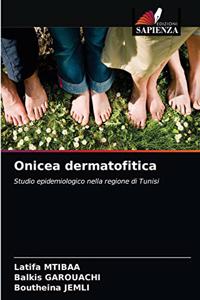 Onicea dermatofitica