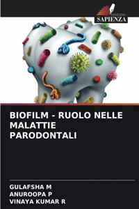 Biofilm - Ruolo Nelle Malattie Parodontali