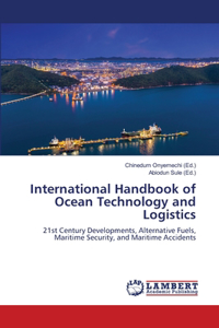International Handbook of Ocean Technology and Logistics