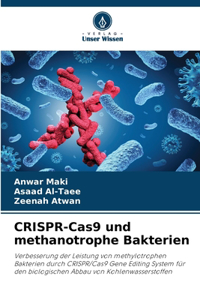 CRISPR-Cas9 und methanotrophe Bakterien