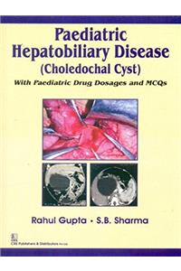 Paediatric Hepatobiliary Disease (Choledochal Cyst)