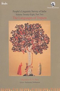 The Languages Of Tripura: People's Linguistic Survey Of India (Volume 28, Part 2), Hb