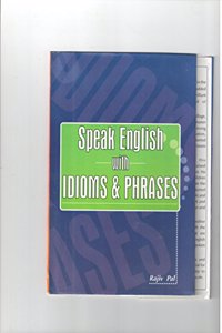 Speak English with Idioms & Phrases