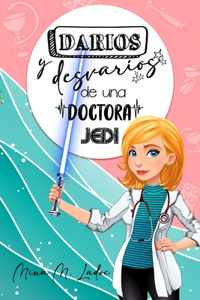 Darios y desvaríos de una doctora Jedi