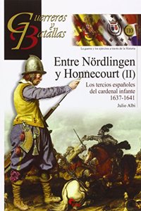 Entre Nordlingen y Honnecourt (II): Los tercios espanoles del cardenal infante 1637-1641
