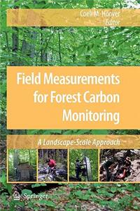 Field Measurements for Forest Carbon Monitoring