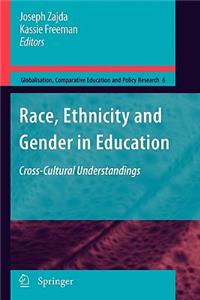 Race, Ethnicity and Gender in Education