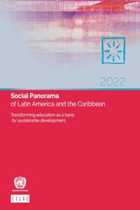 Social Panorama of Latin America and the Caribbean 2022