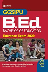 GGSIPU B.Ed. Entrance Exam Guide 2020