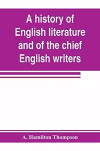 history of English literature and of the chief English writers, founded on the manual of Thomas B. Shaw