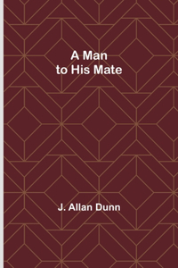 Man to His Mate
