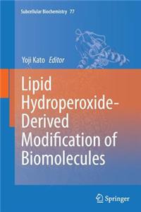 Lipid Hydroperoxide-Derived Modification of Biomolecules