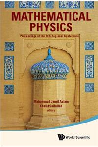 Mathematical Physics - Proceedings of the 14th Regional Conference