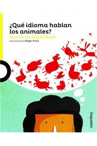 ¿Qué Idioma Hablan Los Animales?