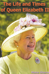 Life and Times of Queen Elizabeth II