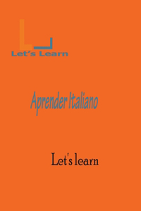 Let's Learn Aprender Italiano