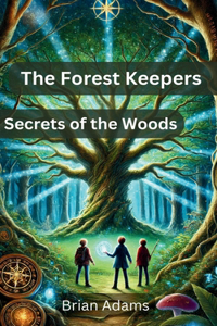 The Forest Keepers