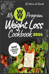 My WW Program Weight Loss Cookbook 2024