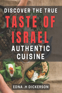 Discover the True Taste of Israel