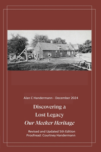 Discovering a Lost Legacy - Our Meeker Heritage - 5th Edition