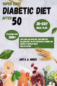 Super Easy Diabetic Diet After 50