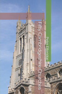 Fifty Cambridgeshire Churches