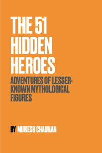 The 51 Hidden Heroes