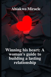 Winning His Heart