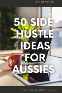 50 Side Hustle Ideas for Australians