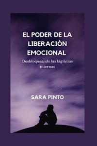 Poder de la Liberación Emocional