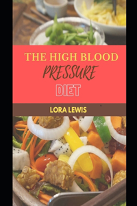 The High Blood Pressure Diet